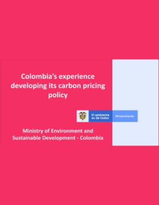 Colombia's experience developing its carbon pricing policy cover Colombia's experience developing its carbon pricing policy