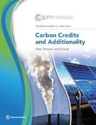 Carbon Credits and Additionality : Past, Present, and Future Carbon Credits and Additionality : Past, Present, and Future