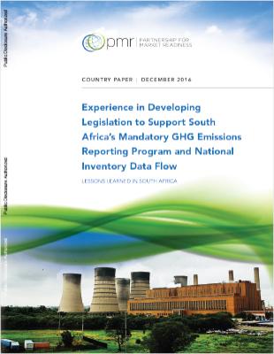 Experience in Developing Legislation to Support South Africa's Mandatory GHG Emissions Reporting Program and National Inventory Data Flow Experience in Developing Legislation to Support South Africa's Mandatory GHG Emissions Reporting Program and National Inventory Data Flow